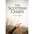 The Scottish Chiefs: The Ellerslie Edition - Paperback