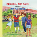 Brandon The Bully Meets Nina NO More - Paperback