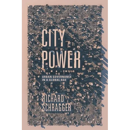 City Power: Urban Governance in a Global Age - Hardcover