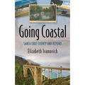 Going Coastal: Santa Cruz County and Beyond