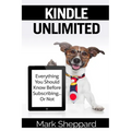 Kindle Unlimited: Everything You Should Know Before Subscribing...Or Not - Paperback