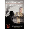 Kicking Ace - Taking Names - Paperback