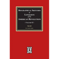 Biographical Sketches of Loyalists of the American Revolution, Volume #2