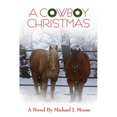 A COWBOY CHRISTMAS Michael J. Moore - Paperback