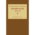 Cannon County, Tennessee Marriages 1838-1873