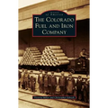 The Colorado Fuel and Iron Company