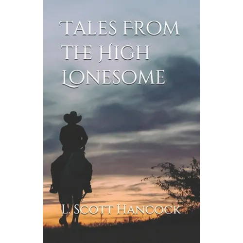 Tales From the High Lonesome - Paperback