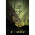 Autumn Bleeds Into Winter - Paperback