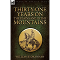 Thirty-One Years on the Plains and in the Mountains