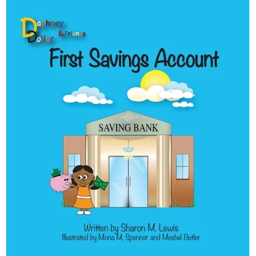 First Savings Account: Daphney Dollar and Friends - Hardcover