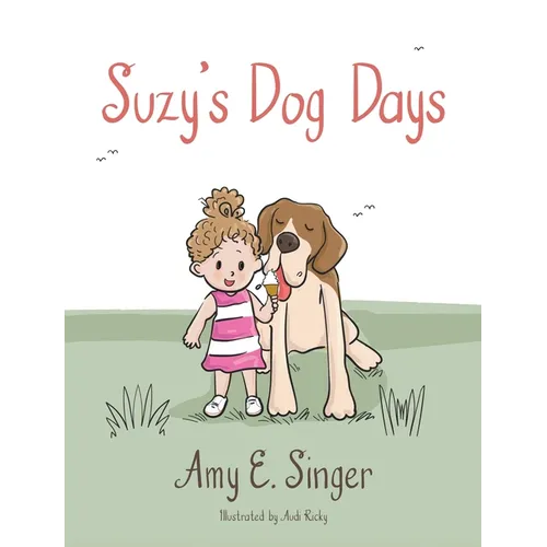 Suzy's Dog Days - Hardcover