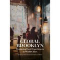 Global Brooklyn: Designing Food Experiences in World Cities - Paperback