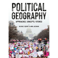 Political Geography: Approaches, Concepts, Futures - Paperback