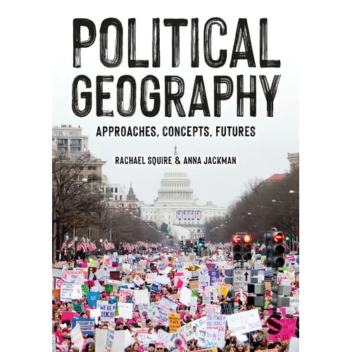 Political Geography: Approaches, Concepts, Futures - Paperback