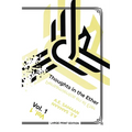 Thoughts in the Ether - Pensamientos en El Éter - Vol. 1 (Large Print Ed.)