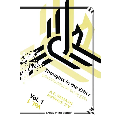 Thoughts in the Ether - Pensamientos en El Éter - Vol. 1 (Large Print Ed.)