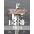 Real-Life Discipleship Workbook: The Ordinary Man's Guide to Disciple-Making - Paperback