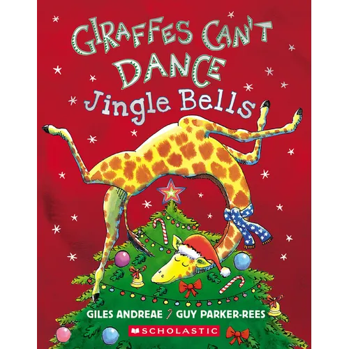 Giraffes Can't Dance: Jingle Bells - Board Book