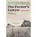 The Farmer's Lawyer: The North Dakota Nine and the Fight to Save the Family Farm, with a Foreword by Willie Nelson - Paperback