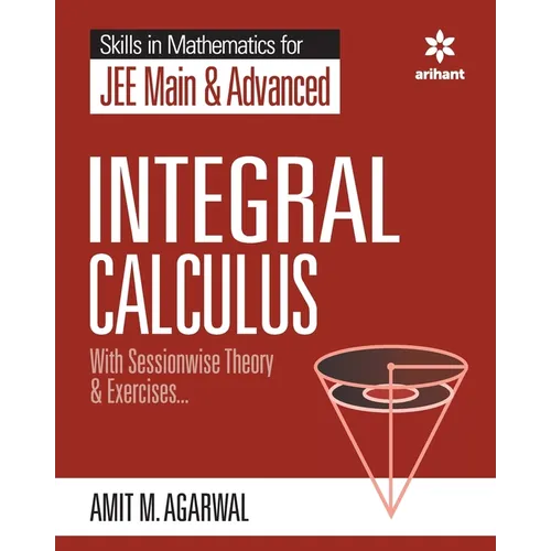 Skills in Mathematics - Integral Calculus for JEE Main and Advanced - Paperback