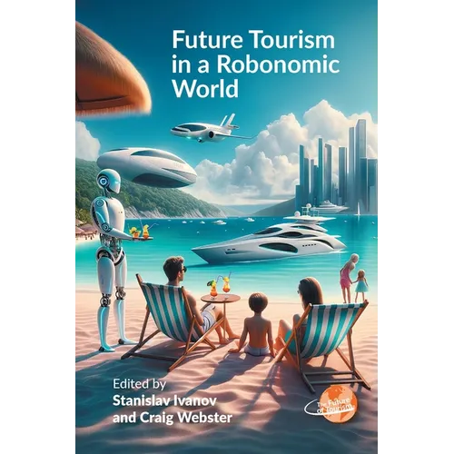 Future Tourism in a Robonomic World - Paperback