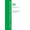 Code of Federal Regulations Title 24, Volume 3, April 1, 2015