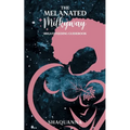 The Melanated Milkyway Breastfeeding Guidebook - Paperback