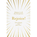 Rejoice!: Advent in All the Scriptures - Paperback