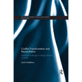 Conflict Transformation and Reconciliation: Multi-Level Challenges in Deeply Divided Societies
