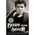 Body and Soul: The Story of John Garfield - Paperback