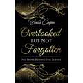 Overlooked but Not Forgotten - Paperback
