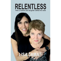 Relentless: How a mother and daughter defied the odds - Paperback