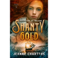 Shanty Gold - Paperback