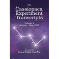 The Cassiopaea Experiment Transcripts January - May 1997 - Paperback