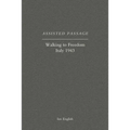 Assisted Passage: Walking to Freedom Italy 1943