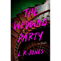 The Wedding Party: A Thriller - Paperback