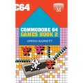 Commodore 64 Games Book 2 - Hardcover