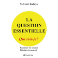 La Question Essentielle: Qui Suis-Je? - Paperback