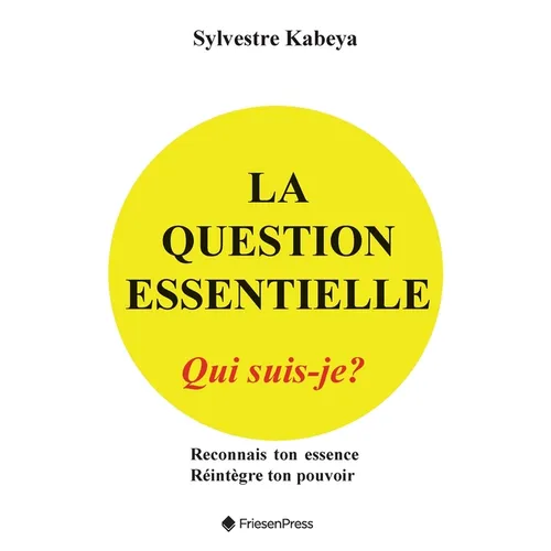 La Question Essentielle: Qui Suis-Je? - Paperback