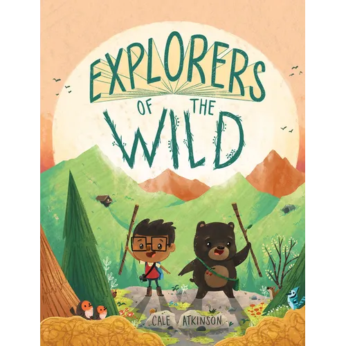 Explorers of the Wild - Hardcover