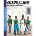Uniforms of Swiss Regiments in Italian service