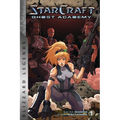 Starcraft: Ghost Academy, Volume One: Blizzard Legends - Paperback
