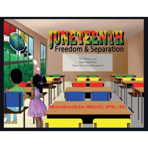 Juneteenth: Freedom and Separation