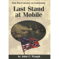 Last Stand at Mobile - Paperback