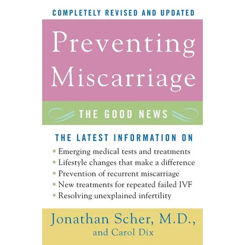 Preventing Miscarriage: The Good News - Paperback