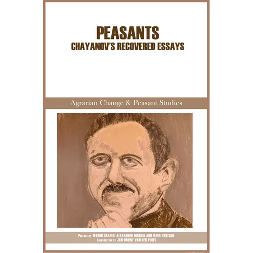 Peasants: Chayanov's Recovered Essays - Hardcover