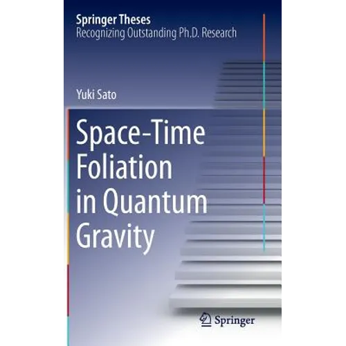 Space-Time Foliation in Quantum Gravity - Hardcover