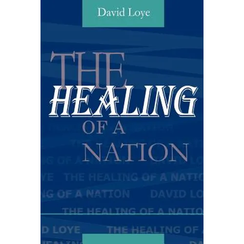 The Healing of a Nation