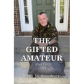 The Gifted Amateur (Part 2 of 2): Grit