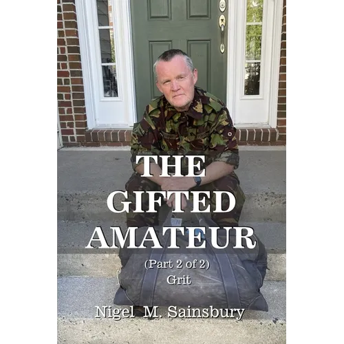 The Gifted Amateur (Part 2 of 2): Grit